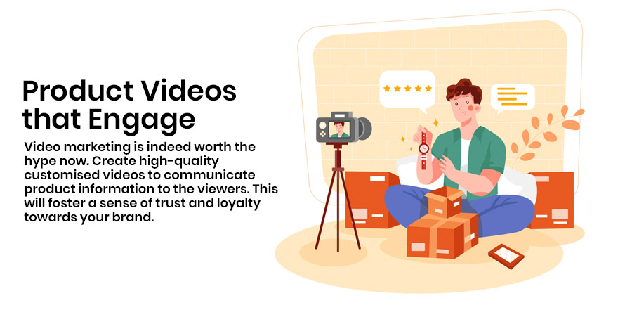 every product should have videos to engage consumers
